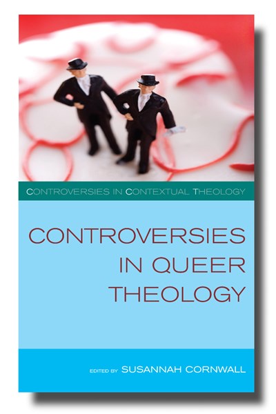Controversies in Queer Theology